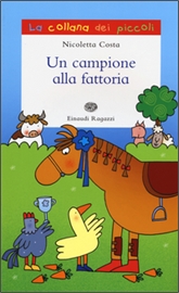 Un campione alla fattoria. - ed. Einaudi Ragazzi