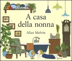 A casa della nonna. - Rizzoli Editore