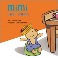 Mimi usa il vasino. - ed. Picarona