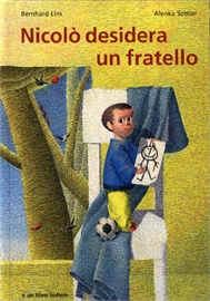 Nicolò desidera un fratello. - ed. Bohem Press