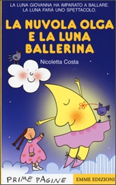 Nuvola Olga e la Luna ballerina (La). - Emme Edizioni