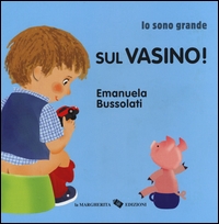 Sul vasino! - ed. La Margherita