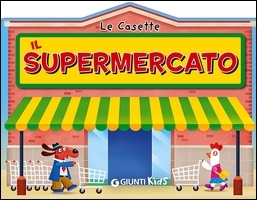 Supermercato (Il). - ed. Giunti Kids
