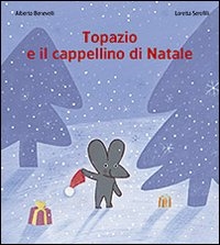 Topazio e il cappellino di Natale. - ed. San Paolo