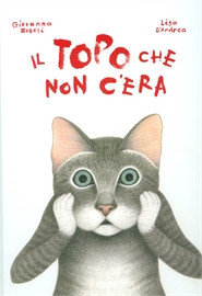 Topo che non c'era (Il). - ed. Topipittori