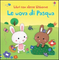 Uova di Pasqua (Le). - ed. Usborne