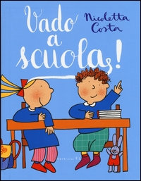 Vado a scuola! - Edizioni EL