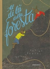 Al di là della foresta. - ed. Orecchio Acerbo