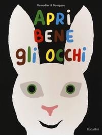 Apri bene gli occhi. - ed. Babalibri
