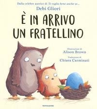 È in arrivo un fratellino. - ed. Mondadori