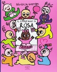 Il compleanno di Rosa. - Edizioni Clichy