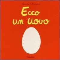 Ecco un uovo. - ed. Babalibri