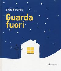 Guarda fuori. - ediz. Minibombo