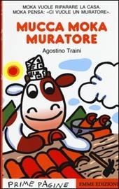 Mucca Moka muratore. - Emme edizioni
