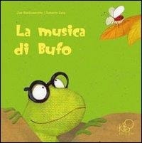 La musica di Bufo. – ed. Kite
