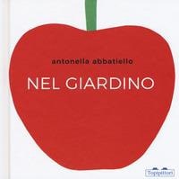 Nel giardino. - ed. Topipittori