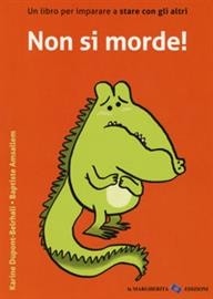 Non si morde! - ed. La Margherita