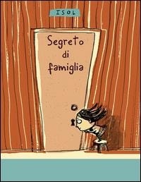 Segreto di famiglia. - Logos Edizioni