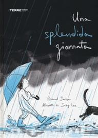 Una splendida giornata. - ed. Terre di Mezzo