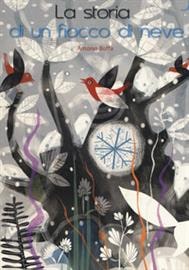 La storia di un fiocco di neve. - ed. White Star
