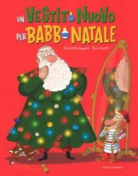 Un vestito nuovo per Babbo Natale. - Emme Edizioni