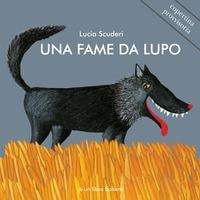 Una fame da lupo. - Bohem press