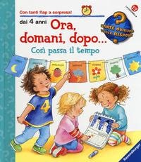 Ora, domani, dopo... Così passa il tempo. - ed. La Coccinella