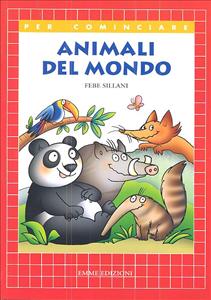 Animali del mondo. - ed. Emme