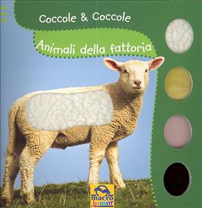 Animali della fattoria. Coccole & coccole. - ed. Macro
