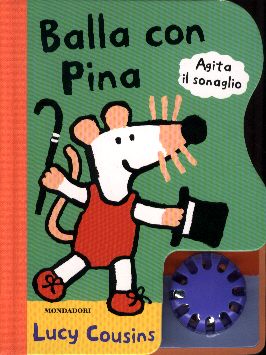 Balla con Pina. - ed. Mondadori