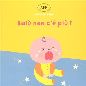 Balù non c'è più! - ed. Aer