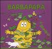 Barbapapà. Il giardino. - ed. Nord-Sud