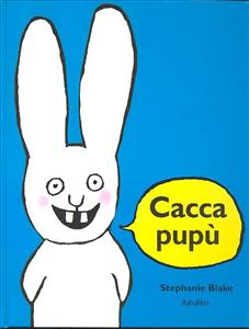 Cacca pupù. - ed. Babalibri
