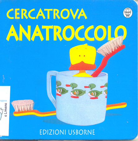 Cercatrova: Anatroccolo. - ed. Usborne