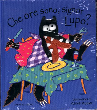 Che ore sono, Signor Lupo? - ed. Emme