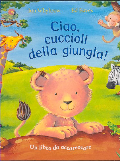 Ciao, cuccioli della giungla! - ed. Emme