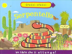 Cresci cresci serpentello. - ed. Emme