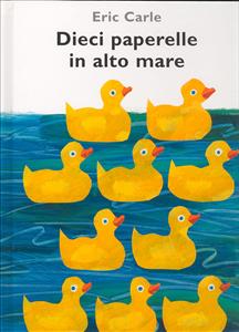Dieci paperelle in alto mare. - ed. Mondadori