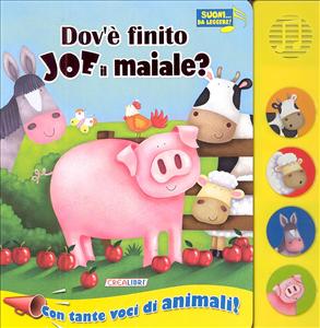 Dov'è finito Joe il maiale? - ed. Crealibri
