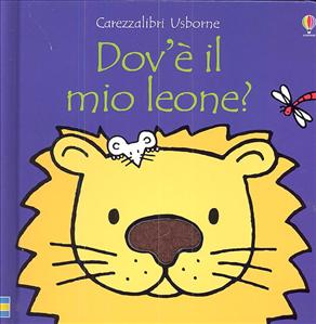 Dov'è il mio leone? - ed. Usborne