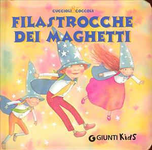 Filastrocche dei maghetti. - ed. Giunti