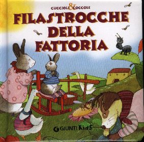 Filastrocche della fattoria. - ed. Giunti