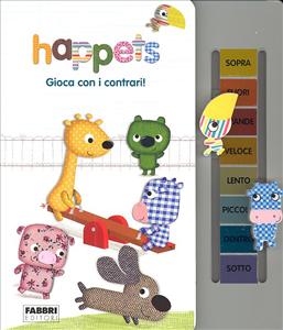Gioca con i contrari. - ed. Fabbri