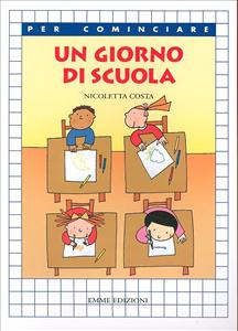 Giorno di scuola (Un). - ed. Emme