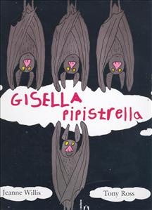 Gisella pipistrella. - ed. Il Castoro