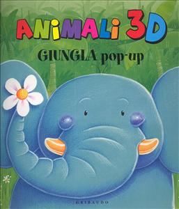 Giungla pop-up. - ed. Gribaudo