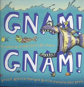 Gnam! Gnam! - ed. IdeeAli