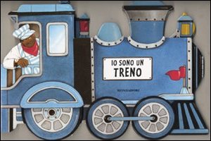 Io sono un Treno. - ed. Mondadori