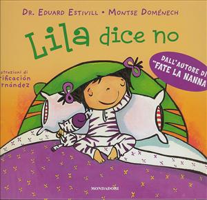 Lila dice no. - ed. Mondadori