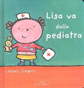 Lisa va dalla pediatra. - ed. Clavis